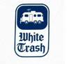 White Trash